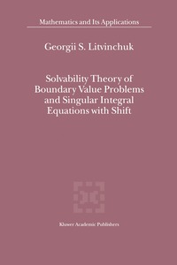 bokomslag Solvability Theory of Boundary Value Problems and Singular Integral Equations with Shift