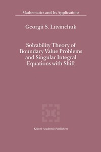 bokomslag Solvability Theory of Boundary Value Problems and Singular Integral Equations with Shift