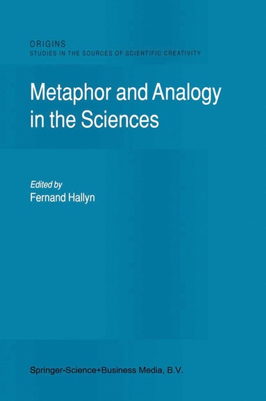 bokomslag Metaphor and Analogy in the Sciences