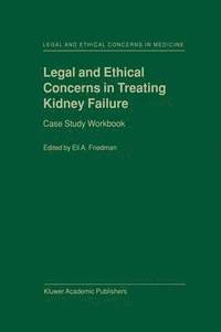 bokomslag Legal and Ethical Concerns in Treating Kidney Failure