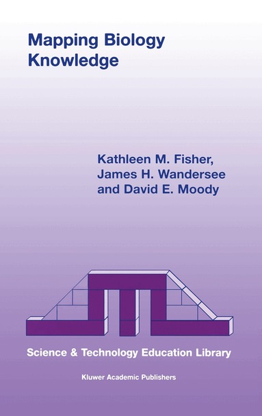 K. Fisher, J.H. Wandersee, D.E. Moody - Mapping Biology Knowledge, Inbunden