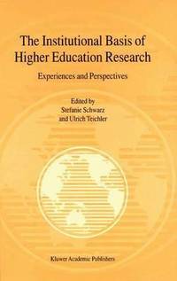 bokomslag The Institutional Basis of Higher Education Research