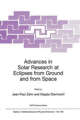 Advances in Solar Research at Eclipses from Ground and from Space 1