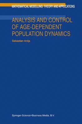 Analysis and Control of Age-Dependent Population Dynamics 1