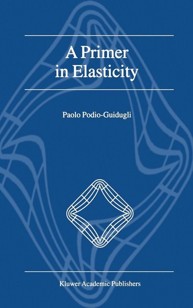 bokomslag A Primer in Elasticity