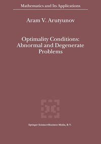 bokomslag Optimality Conditions: Abnormal and Degenerate Problems