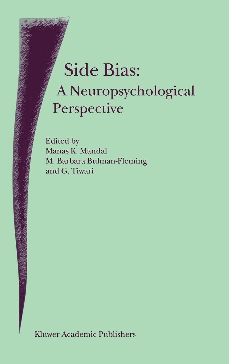 Side Bias: A Neuropsychological Perspective 1