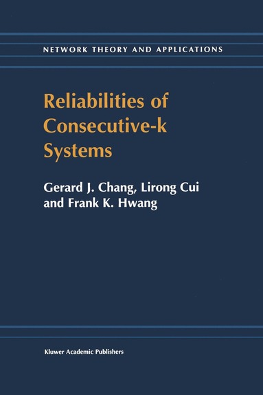 bokomslag Reliabilities of Consecutive-k Systems