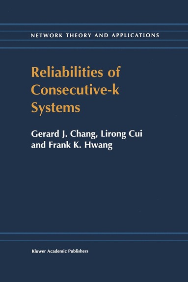 bokomslag Reliabilities of Consecutive-k Systems