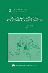 bokomslag Organizations and Strategies in Astronomy