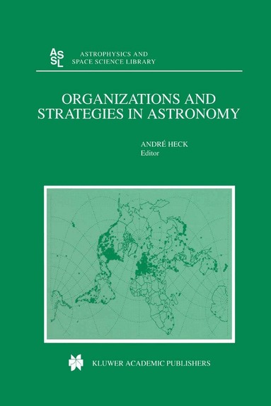 Andre Heck - Organizations and Strategies in Astronomy, Inbunden