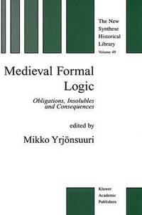 bokomslag Medieval Formal Logic