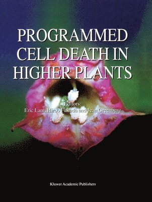 E. Lam, H. Fukuda, J. Greenberg - Programmed Cell Death in Higher Plants, Inbunden