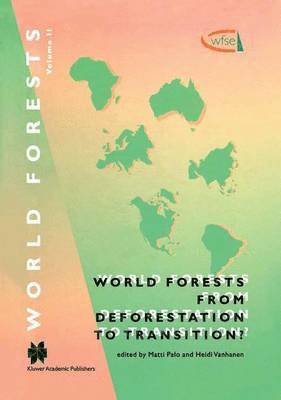 World Forests from Deforestation to Transition? 1