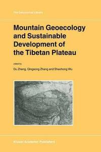 bokomslag Mountain Geoecology and Sustainable Development of the Tibetan Plateau