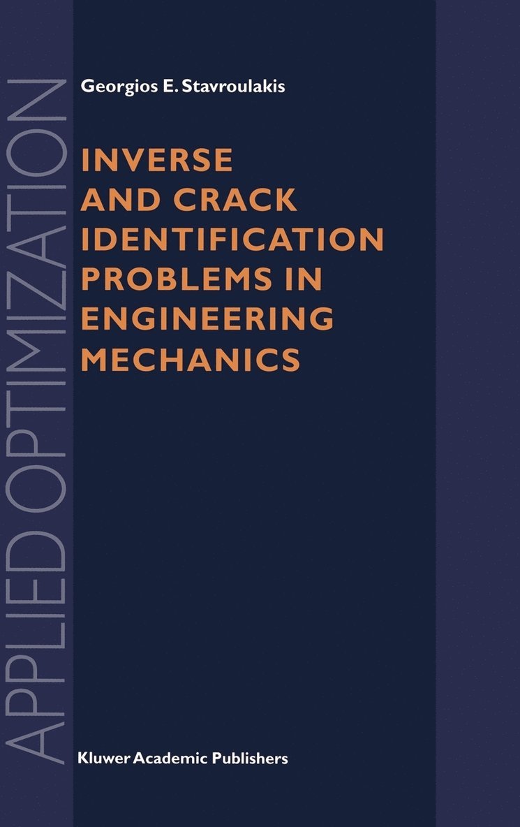 Inverse and Crack Identification Problems in Engineering Mechanics 1