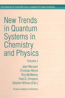 New Trends in Quantum Systems in Chemistry and Physics 1