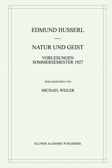 Edmund Husserl, Michael Weiler - Natur und Geist, Inbunden