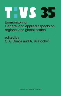 C. a. Burga, A. Kratochwil, Conradin A. Burga, Anselm Kratochwil, Conradin a. Burga, Conradin A Burga - Biomonitoring: General and Applied Aspects on Regional and Global Scales, Inbunden