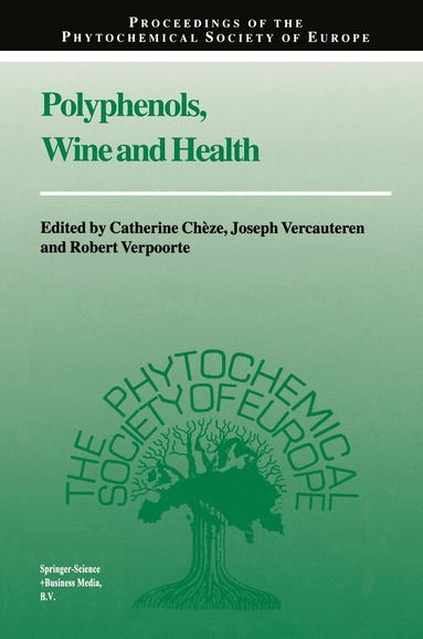 Cathérine Chèze, Joseph Vercauteren, R. Verpoorte - Polyphenols, Wine and Health, Inbunden