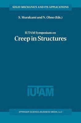 IUTAM Symposium on Creep in Structures