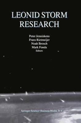 Peter Jenniskens, Frans J.M. Rietmeijer, Noah Brosch, Mark Fonda, Frans J. M. Rietmeijer, Frans Rietmeijer - Leonid Storm Research, Inbunden