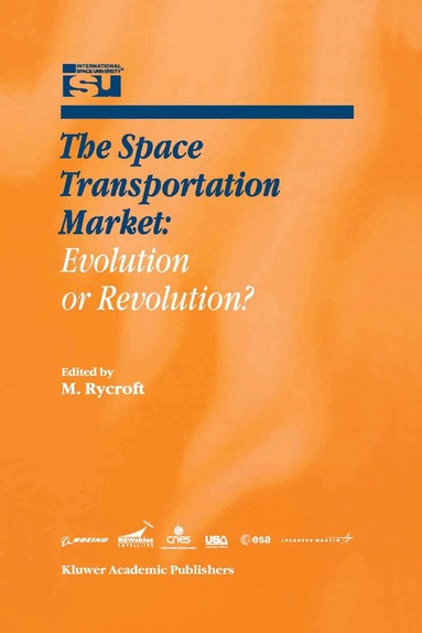 Michael J Rycroft - Space Transportation Market: Evolution or Revolution?, Inbunden