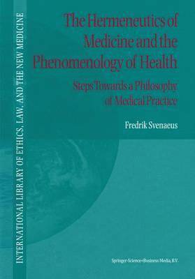 The Hermeneutics of Medicine and the Phenomenology of Health 1