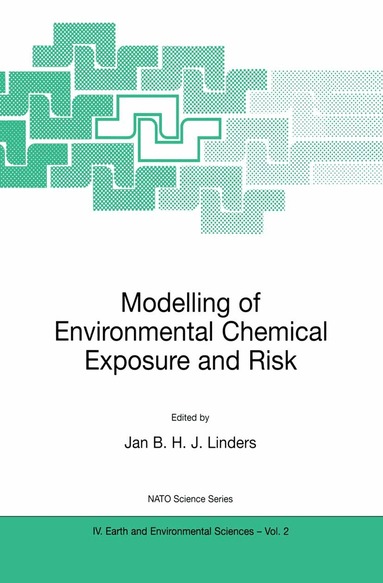 Jan B.H.J. Linders - Modelling of Environmental Chemical Exposure and Risk, Häftad