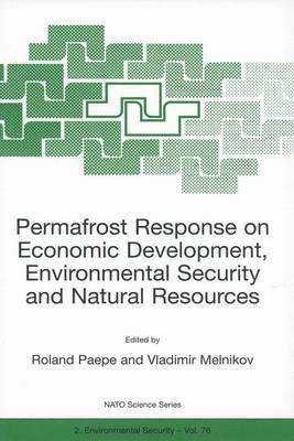 bokomslag Permafrost Response on Economic Development, Environmental Security and Natural Resources
