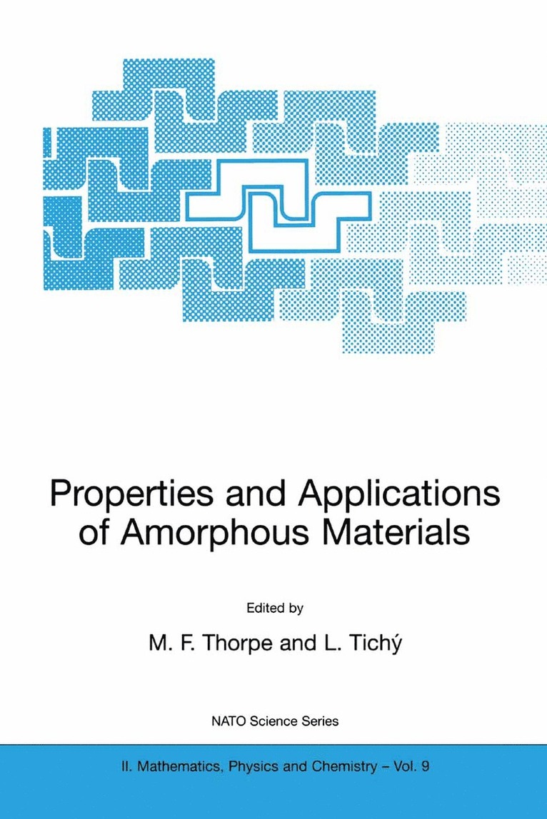 Properties and Applications of Amorphous Materials 1