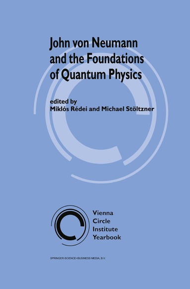 Miklós Rédei, Michael Stöltzner - John von Neumann and the Foundations of Quantum Physics, Inbunden