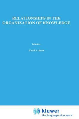 A. Bean, R. Green - Relationships in the Organization of Knowledge, Inbunden