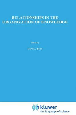 Relationships in the Organization of Knowledge 1