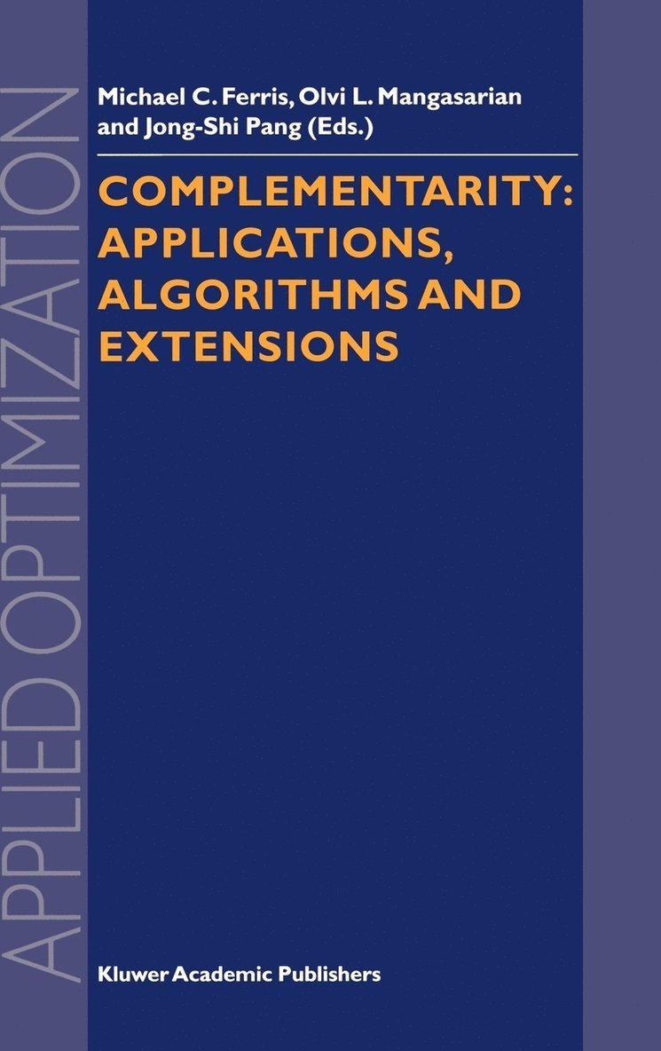 Complementarity: Applications, Algorithms and Extensions 1