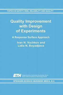 I.N. Vuchkov, N.L. Boyadjieva, I. N. Vuchkov, N. L. Boyadjieva - Quality Improvement with Design of Experiments, Inbunden