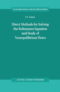 bokomslag Direct Methods for Solving the Boltzmann Equation and Study of Nonequilibrium Flows