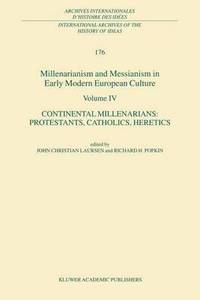 bokomslag Millenarianism and Messianism in Early Modern European Culture Volume IV
