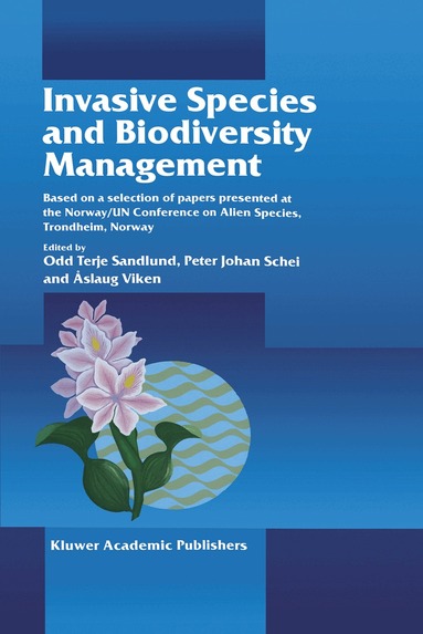 Odd Terje Sandlund, Peter Johan Schei, Åslaug Viken - Invasive Species and Biodiversity Management, Häftad