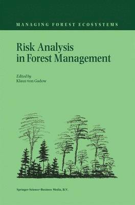 Risk Analysis in Forest Management 1