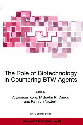 bokomslag The Role of Biotechnology in Countering BTW Agents: Proceedings of the NATO Advanced Research Workshop Held in Prague, Czech Republic, 21-23 October, 1998