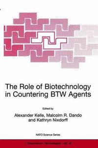 bokomslag The Role of Biotechnology in Countering BTW Agents