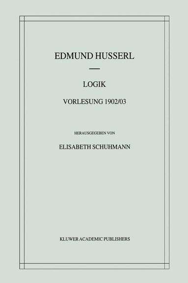 Edmund Husserl, Elisabeth Schuhmann - Logik, Inbunden