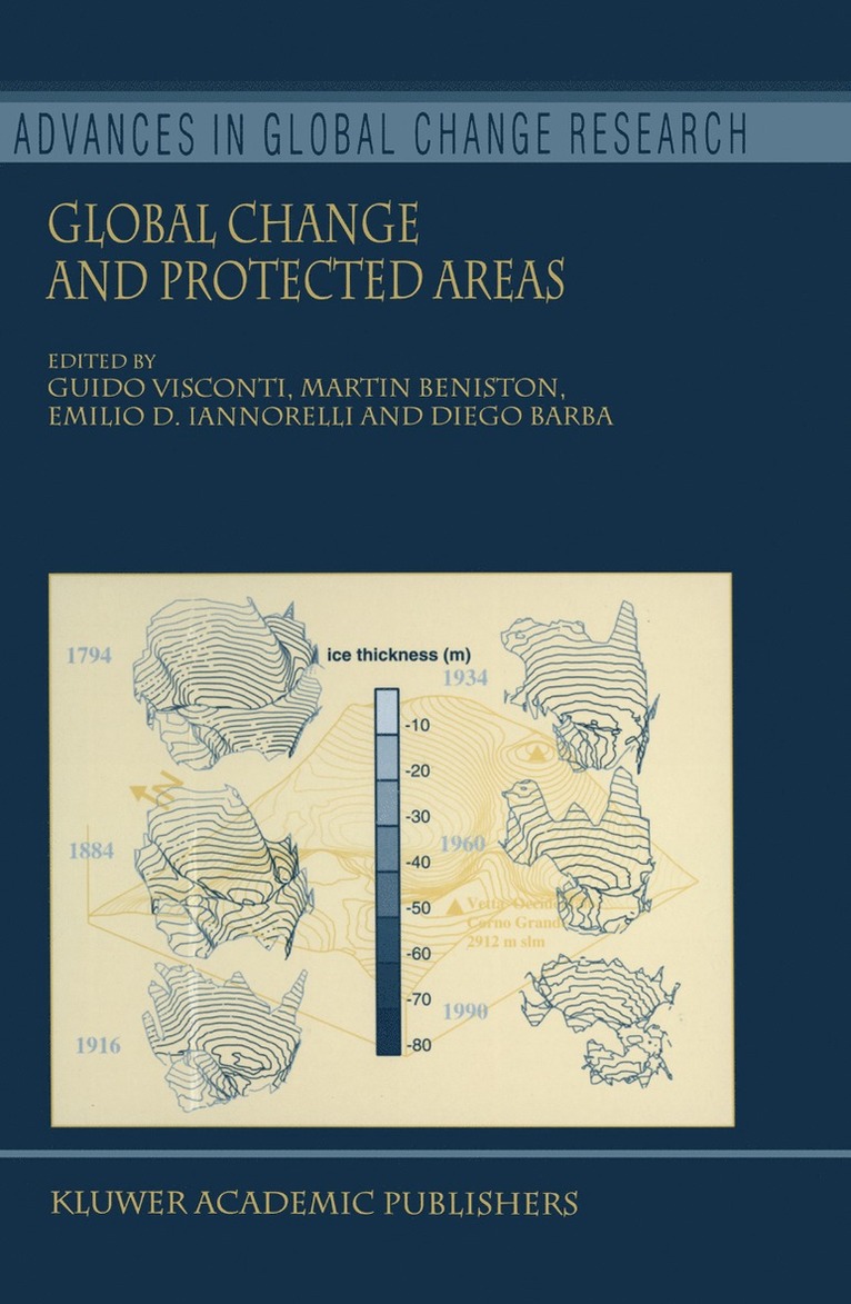 Guido Visconti, Martin Beniston, Emilio D. Iannorelli, Diego Barba - Global Change and Protected Areas, Inbunden
