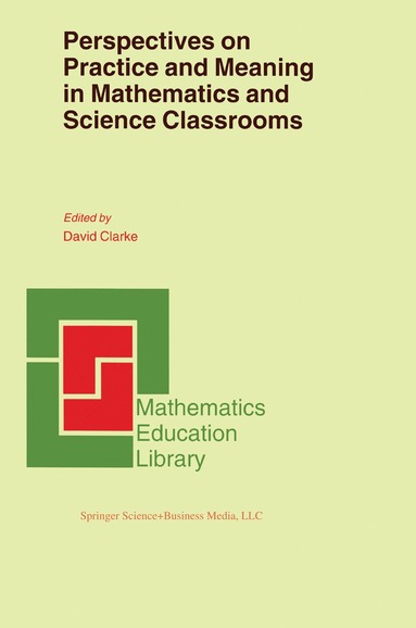 bokomslag Perspectives on Practice and Meaning in Mathematics and Science Classrooms