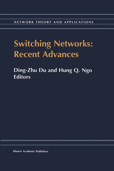 Ding-Zhu Du, Hung Q. Ngo - Switching Networks: Recent Advances, Inbunden