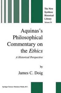 bokomslag Aquinass Philosophical Commentary on the Ethics