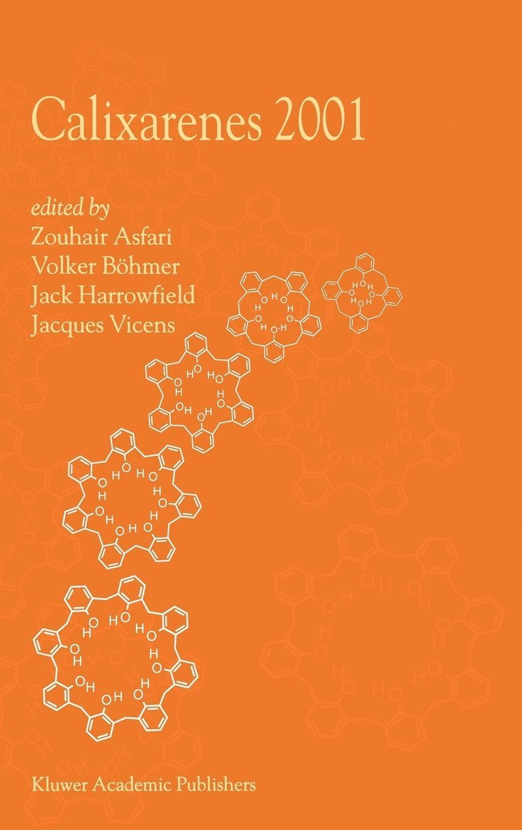 M.-Z. Asfari, Volker Böhmer, J. Harrowfield, Jacques Vicens, M. -Z Asfari, M. -Z. Asfari - Calixarenes 2001, Inbunden