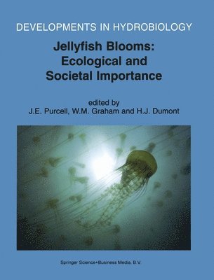J.E. Purcell, W.M. Graham, H. J. Dumont, J. E. Purcell, W. M. Graham, J.E. Purcell, W.M. Graham, J E Purcell, W M Graham, Henri J Dumont - Jellyfish Blooms, Inbunden