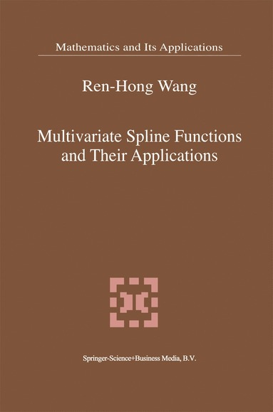 bokomslag Multivariate Spline Functions and Their Applications